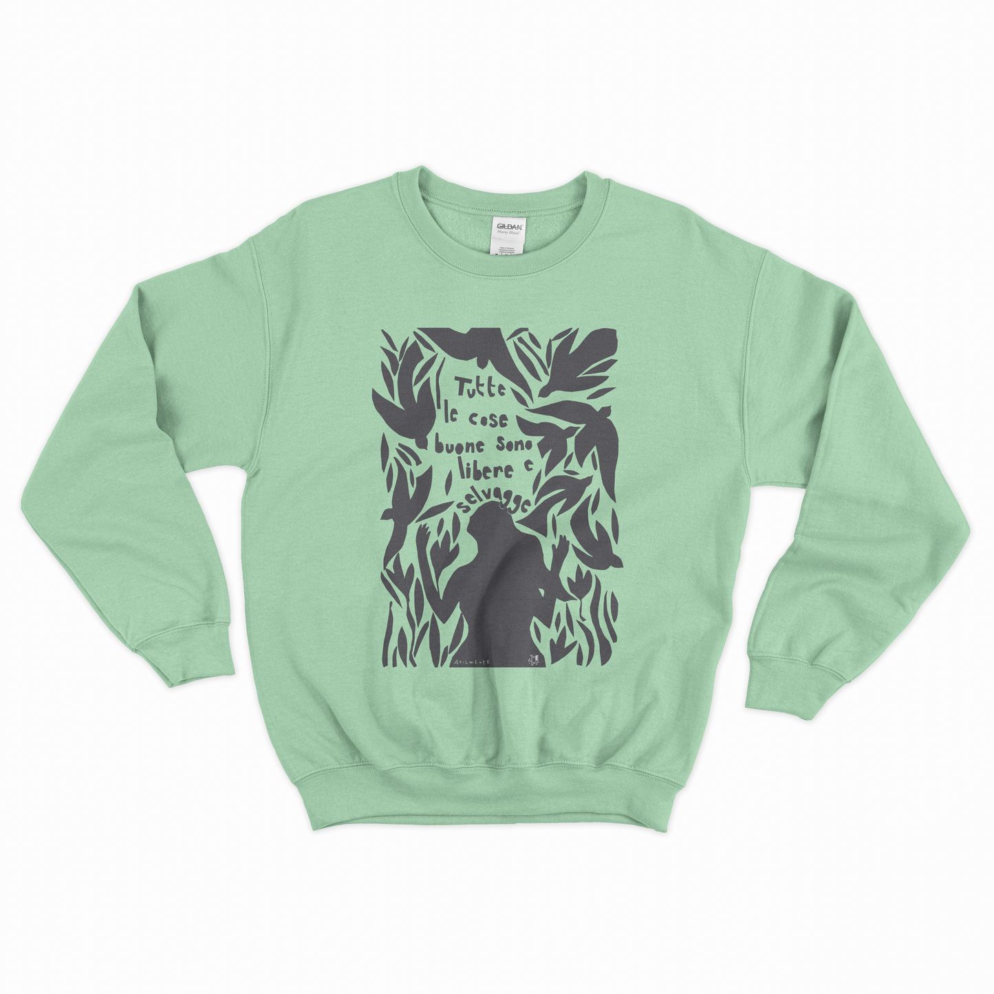 Felpa - TUTTE LE COSE BUONE SONO LIBERE E SELVAGGE